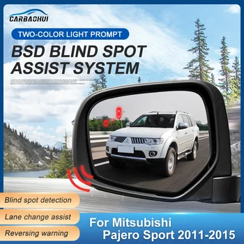 Automobilio veidrodėlis BSD BSM BSA aklosios zonos aptikimo keitimo juostos pagalba Galinio radaro parkavimo jutiklis Mitsubishi Pajero Sport 2011-2015